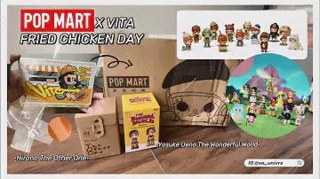 Pop Mart X Vita Fried Chicken Day, Hirono The Other One, Yosuke Ueno The Wonderful World • XO UNIVRS