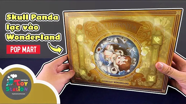 Thế Giới Wonderland của Skull Panda, Pop Mart, bạn đã từng trải nghiệm? ToyStation 776