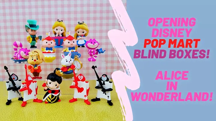 Opening Disney Pop mart Blind Boxes!! Alice in Wonderland!