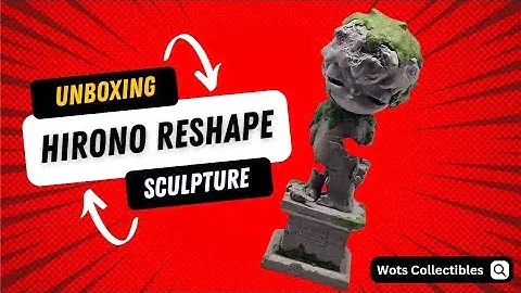 [Unboxing]Hirono Reshape Sculpture