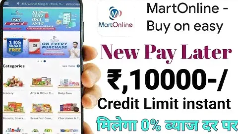 Mart online buy on easy buy now pay later Rs,10K credit limit instant milega 30 Day interest free