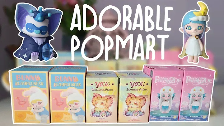 Adorable Popmart Blind Box Unboxing (Bunny, Fairy Zoe & Gemstone Prince)