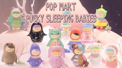 Unboxing Pop Mart | Pucky Sleeping Babies | Blind Box | Collectible Figure Opening | Silent Review