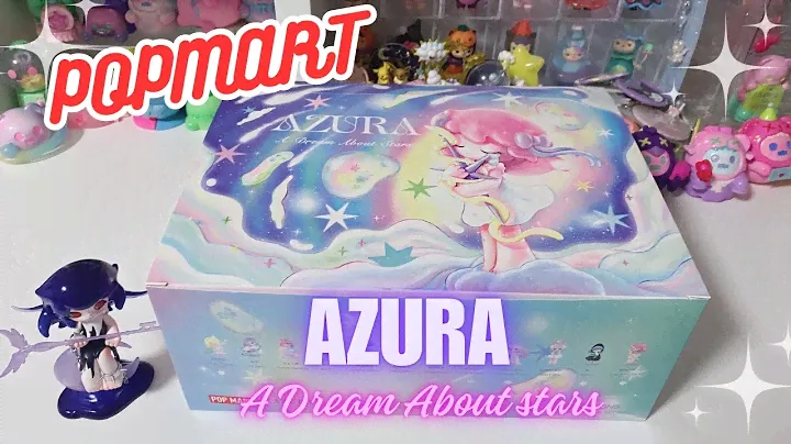 POP MART Azura A Dream About Stars Full Set Blind box unboxing and Blister Pack Dream Gate Unlocked