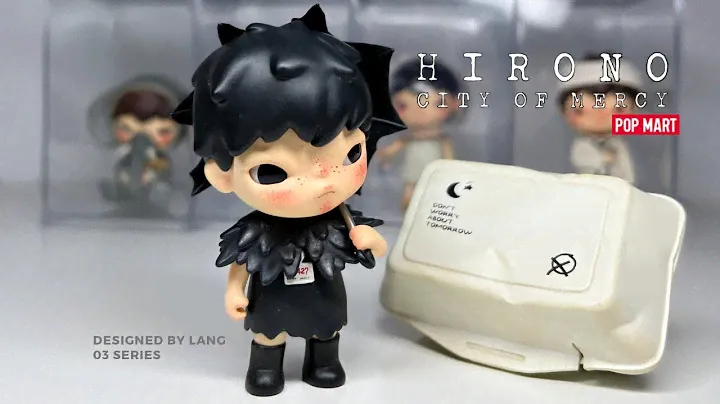 Hirono City of Mercy Series POP MART | Full set unboxing