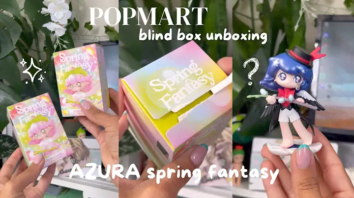 AZURA Spring Fantasy Series Blind Box UNBOXING ✨🌸 POPMART blind box unboxing (^-^*)