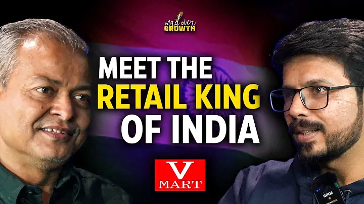 Lalit Agarwal, V Mart Founder on building Retail Chain for AAM AADMI | Ep 28 Mad Over Growth