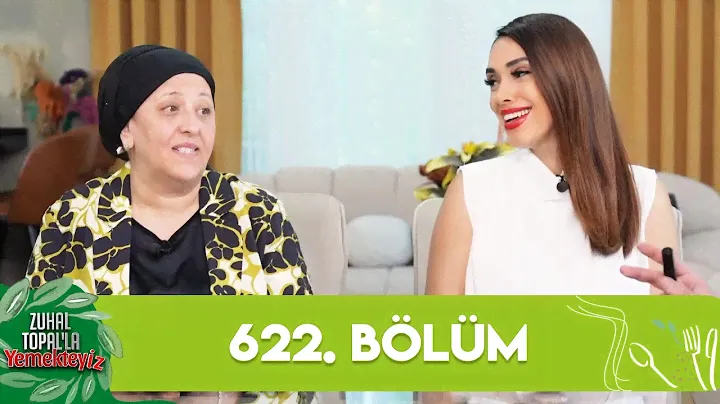 Zuhal Topal'la Yemekteyiz 622. Bölüm @Yemekteyiz